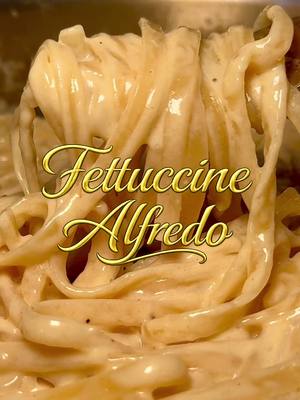 Fettuccine Alfredo