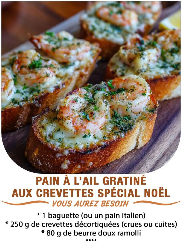 Pain à l’Ail Gratiné aux Crevettes